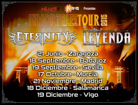 Inmortales Tour 2015: LEYENDA y Eternity