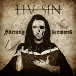 Liv Sin - "Burning Sermons"