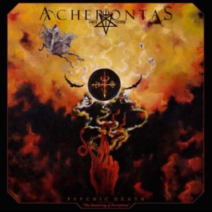 Acherontas - "Pyschic Death – The Shattering Of Perceptions"