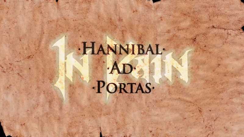 In Vain - "Hannibal Ad Portas"