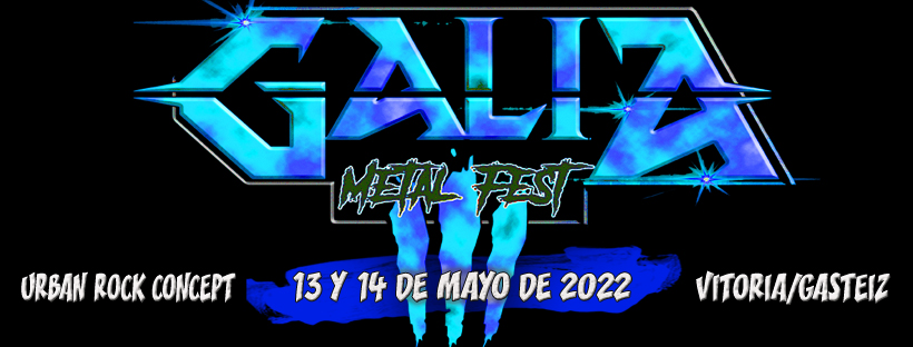 Lee más sobre el artículo El Galia Metal Fest 2022 en Vitoria el 13 y 14 de mayo