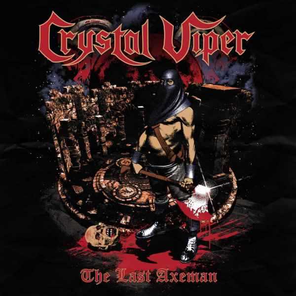 Crystal Viper - "The Last Axeman"