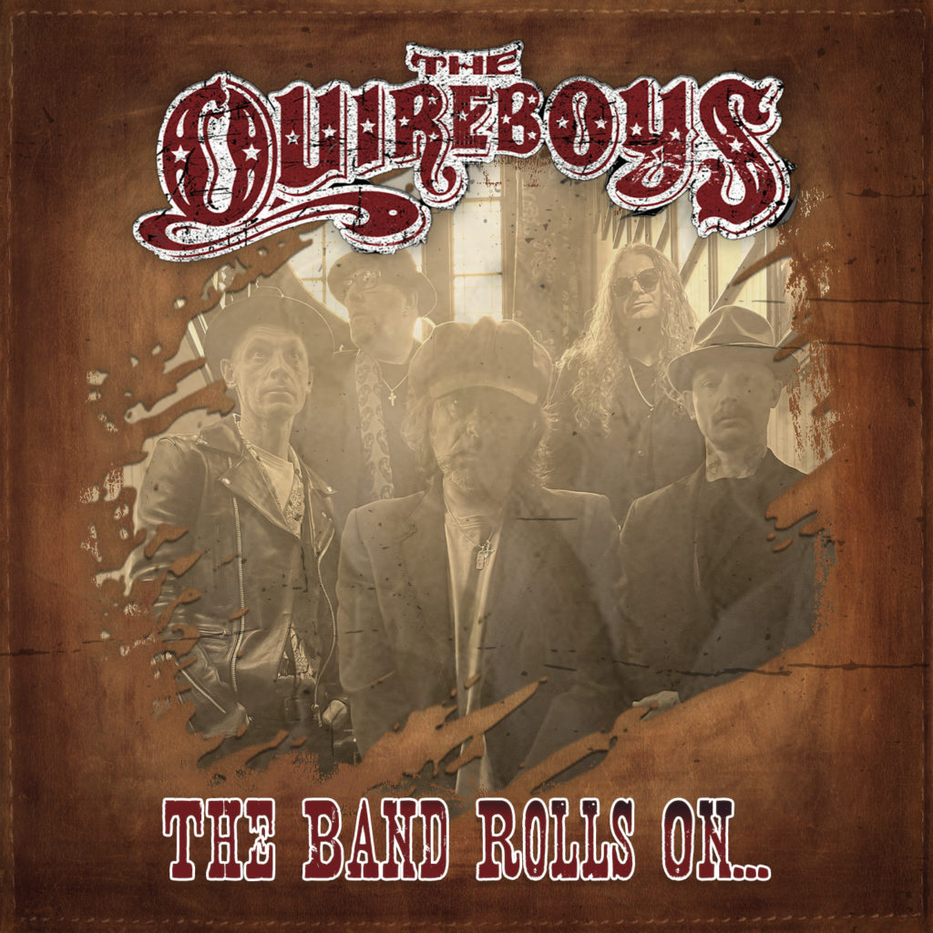 The Quireboys - “The Band Rolls On…”